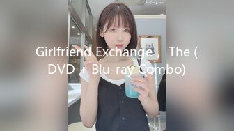 Girlfriend Exchange， The (DVD + Blu-ray Combo)